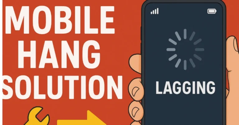 Mobile hang problem solution